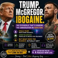 Trump, McGregor & Recovery. The Ibogaine Debate.