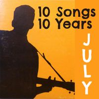 10 Years, 10 Songs - July 2016-2025 [Spoken Word Song-poem Pop Country Rural Gospel Folk]