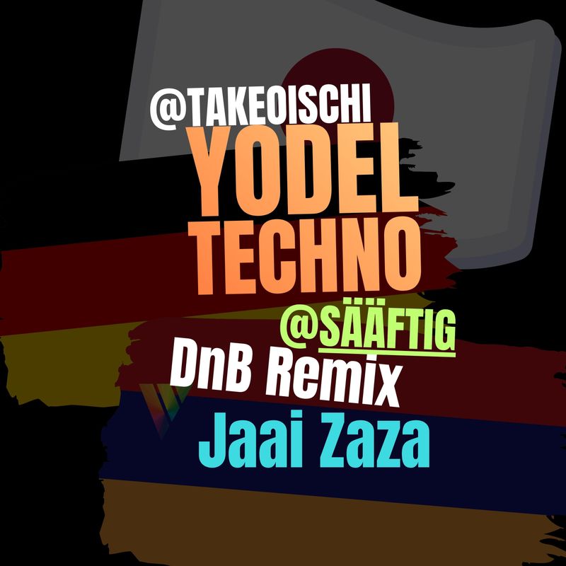 Yodel Techno Remix by Jaai Zaza