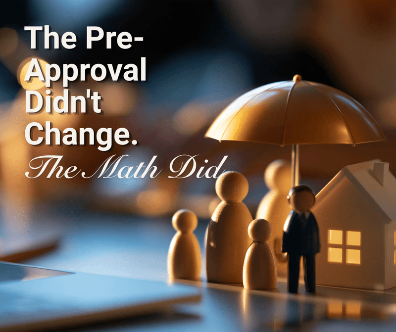 The Pre-Approval Didn't Change. The Math Did.