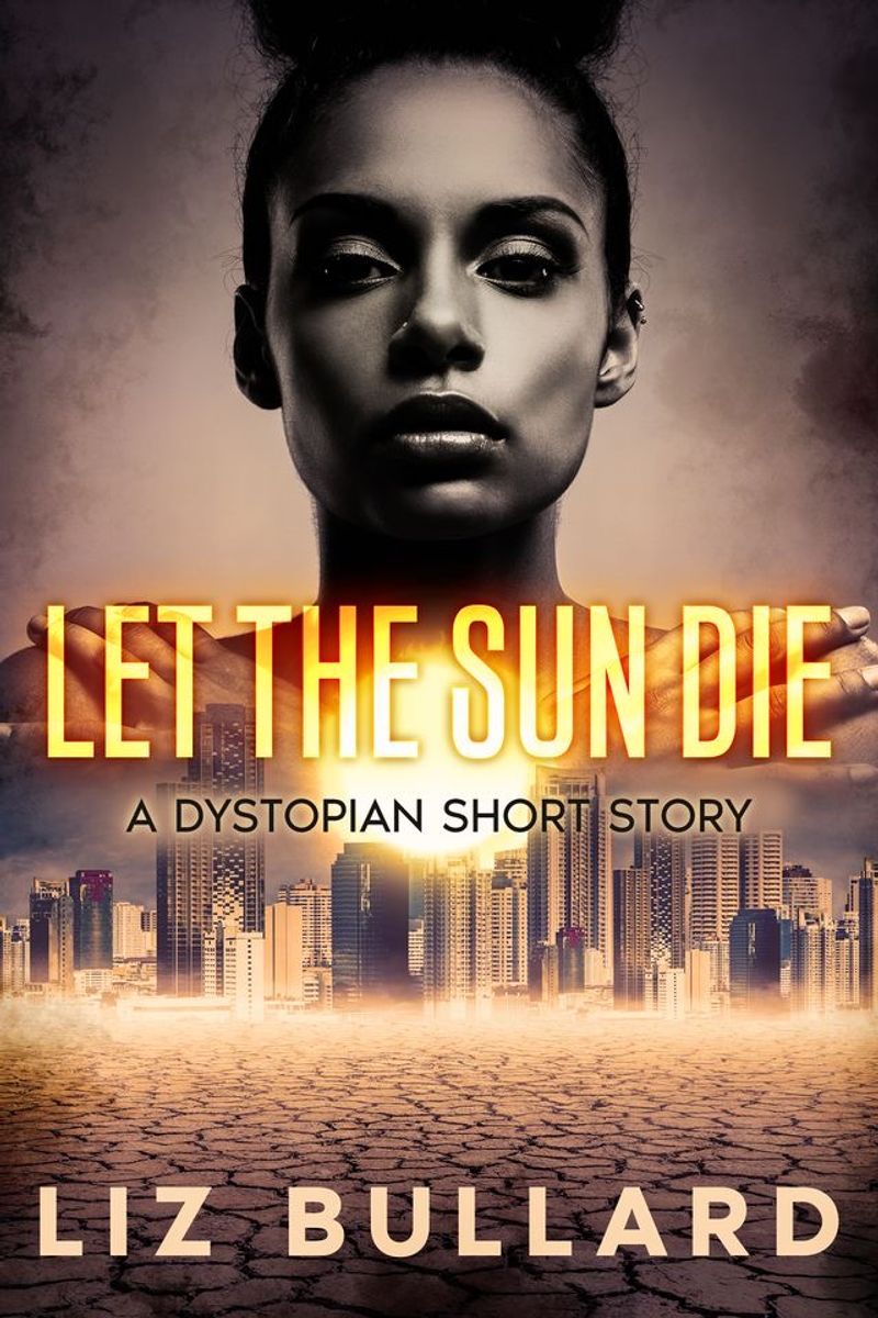 Chapter 1 Let The Sun Die