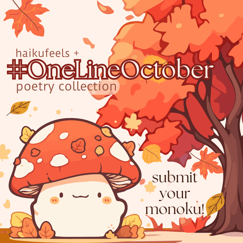 Submit Your #OneLineOctober Haiku!