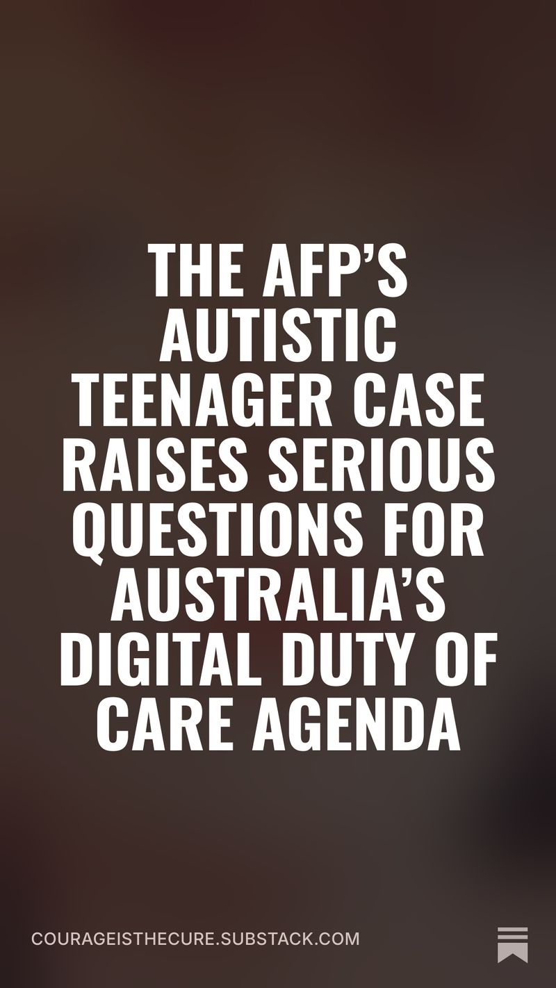 The AFP’s Autistic Teenager Case Raises Serious Questions for Australia’s Digital Duty of