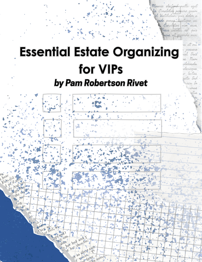 New - Essential Estate Organizing for VIPs
