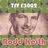 Rodd Keith [1960s, 70s Song-poem Rock Soul Pop]