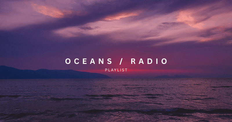 OCEANS / RADIO