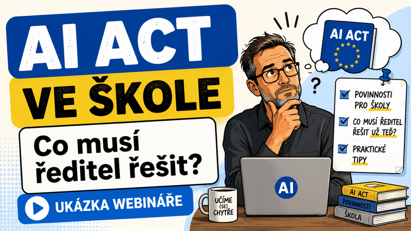 AI Act ve škole: ukázka z webináře