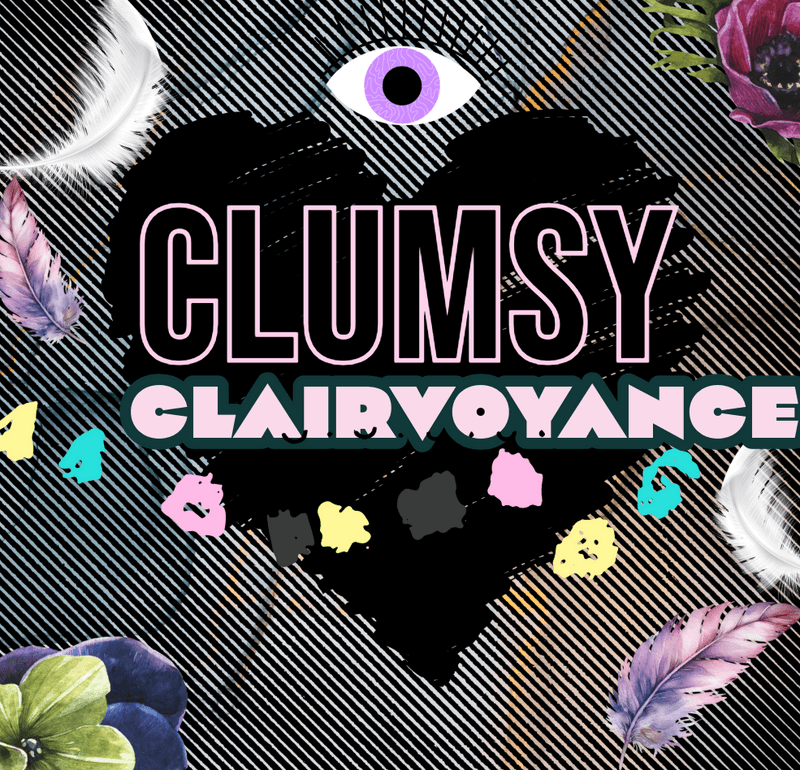 Clumsy Clairvoyance