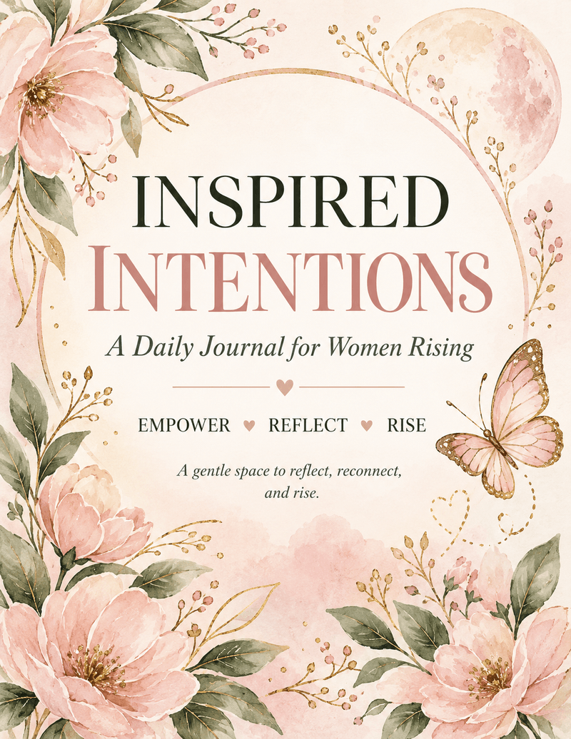 Inspired Intentions: A Journal for Women Rising