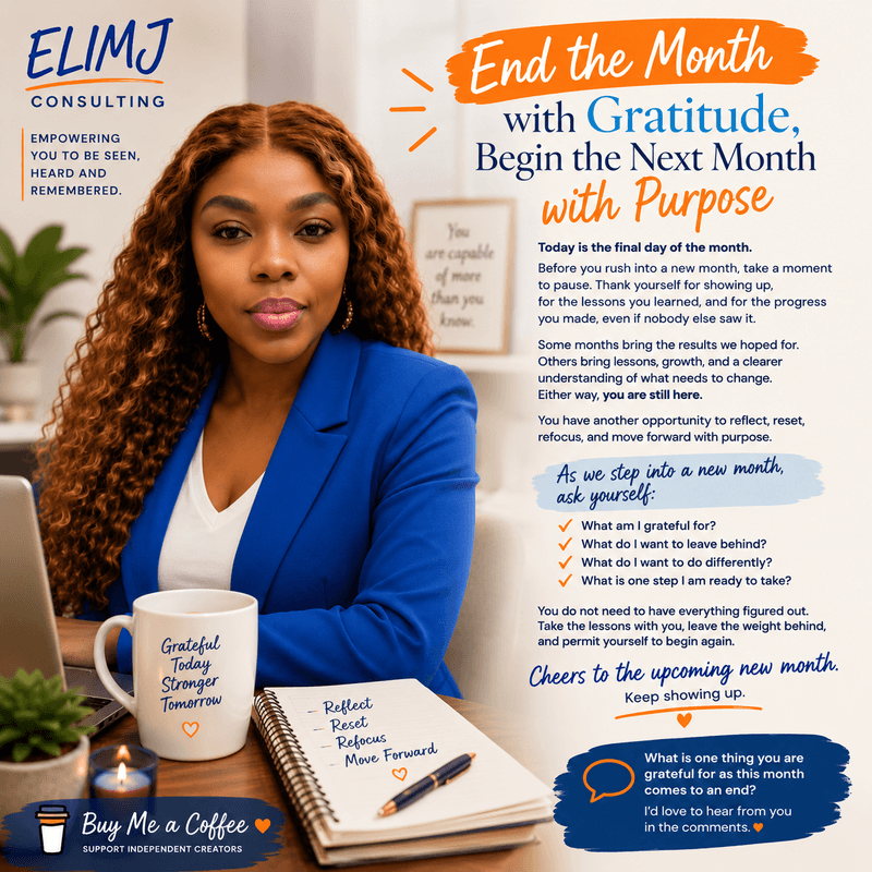 End the Month with Gratitude, Begin the Next with Purpose ❤️