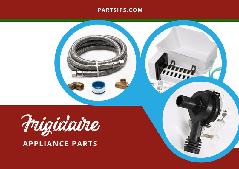 Frigidaire Refrigerator Parts Made Easy – Find the Right Appliance Parts at PartsIPS