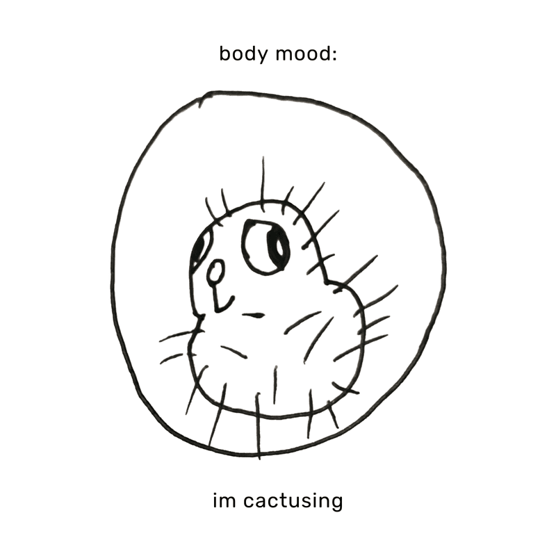 body mood: im cactusing