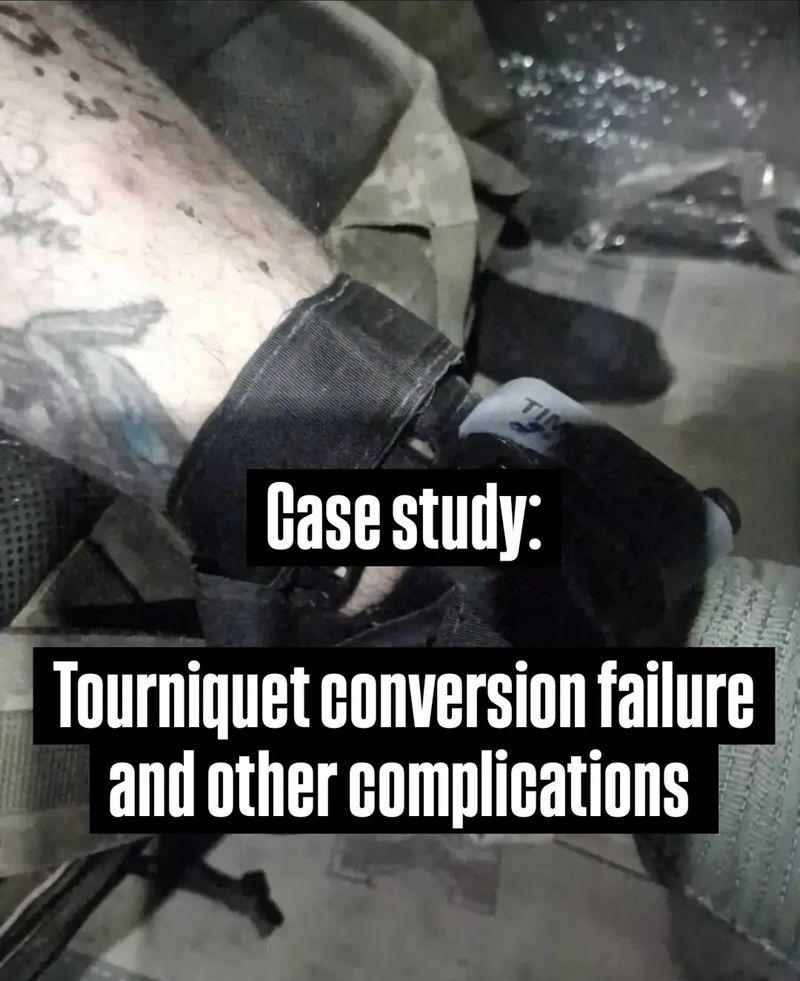 CASE STUDY: Tourniquet conversion failure and other complications