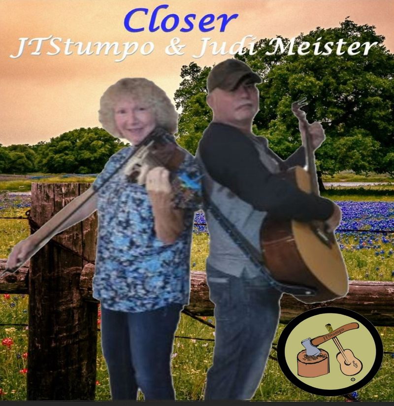 “Closer” JTStumpo & Judi Meister