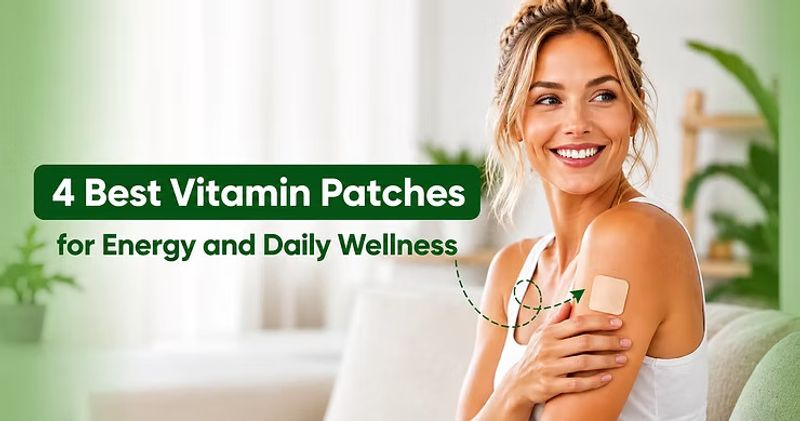 What Are the Most Effective Vitamin Patches for Energy?