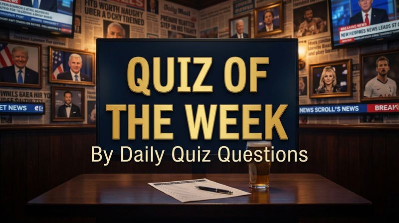 News Quiz of the Week