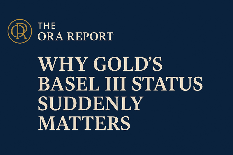 Why Gold’s Basel III Status Suddenly Matters