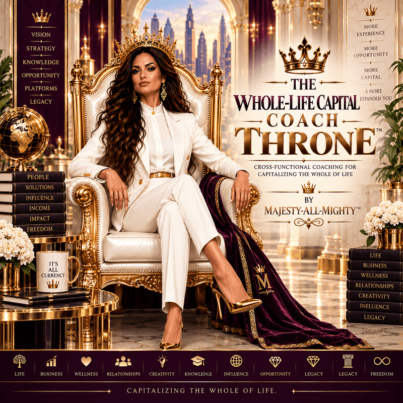 THE WHOLE-LIFE CAPITAL COACH THRONE