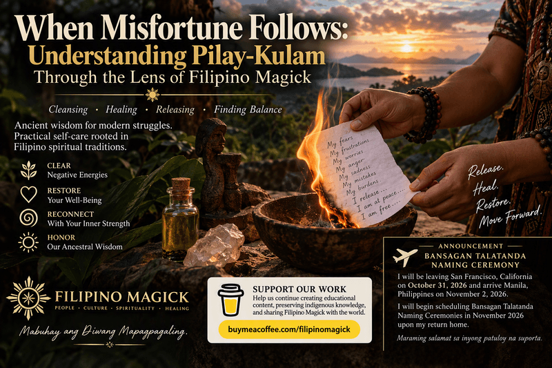 When Misfortune Follows: Understanding "Pilay-Kulam" Through the Lens of Filipino Magick