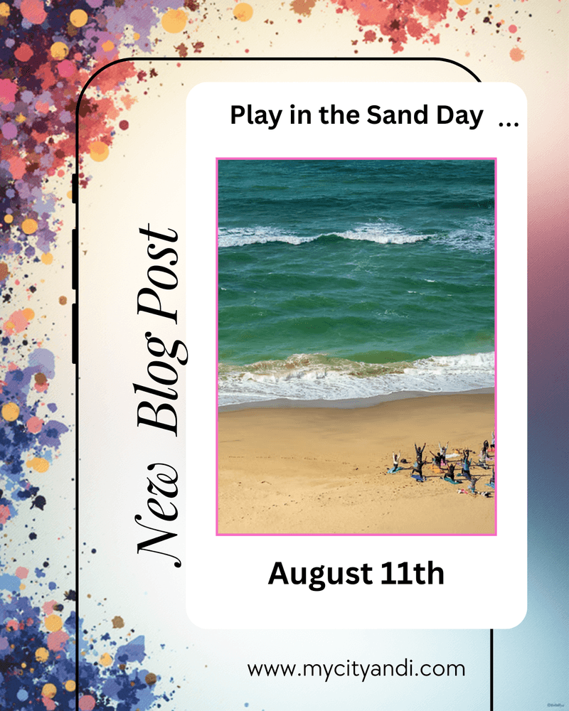 August 11th - Play In The Sand Day
