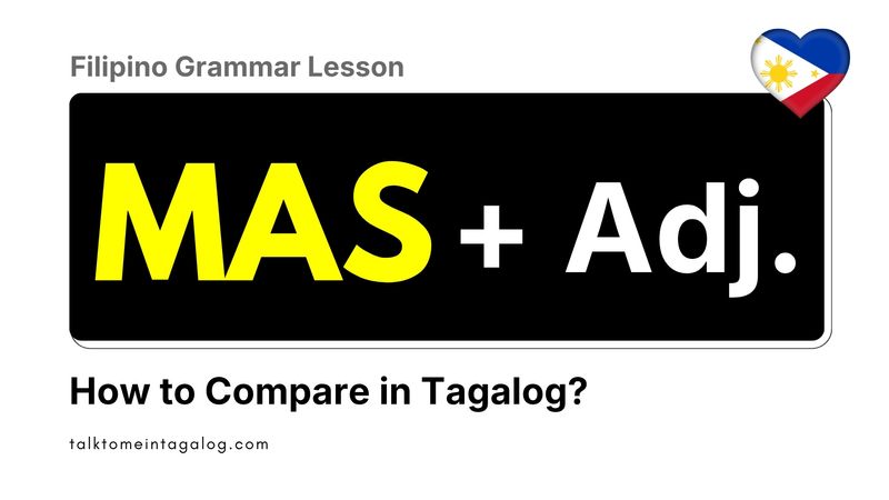 How to Compare in Tagalog Using MAS (Complete Guide)