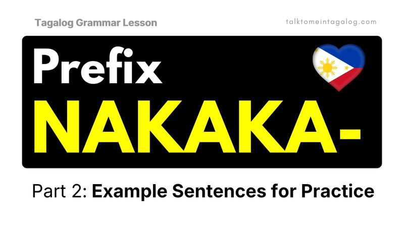 60 NAKAKA- Words in Tagalog | Filipino Grammar Lesson