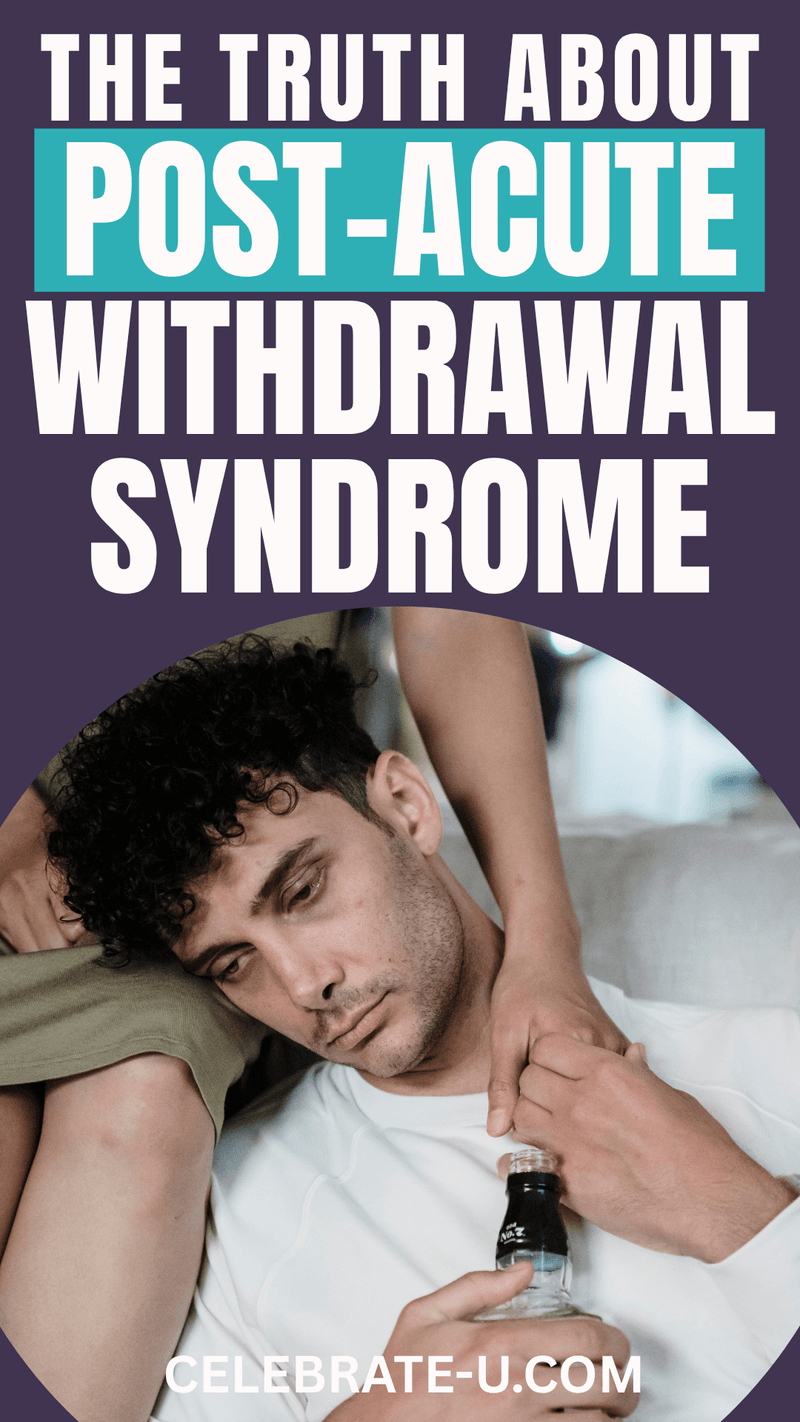 The Truth About Post-Acute Withdrawal Syndrome