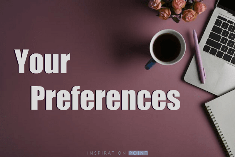 Your Preferences