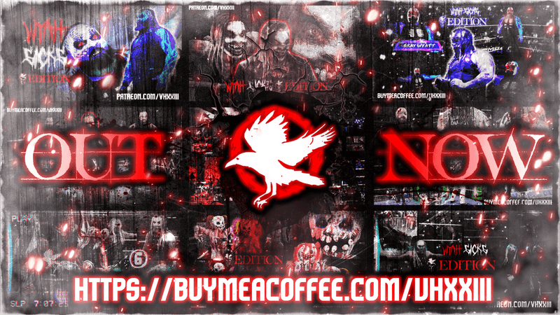 THE WYATT SICKS EDITION IS NOW OUT