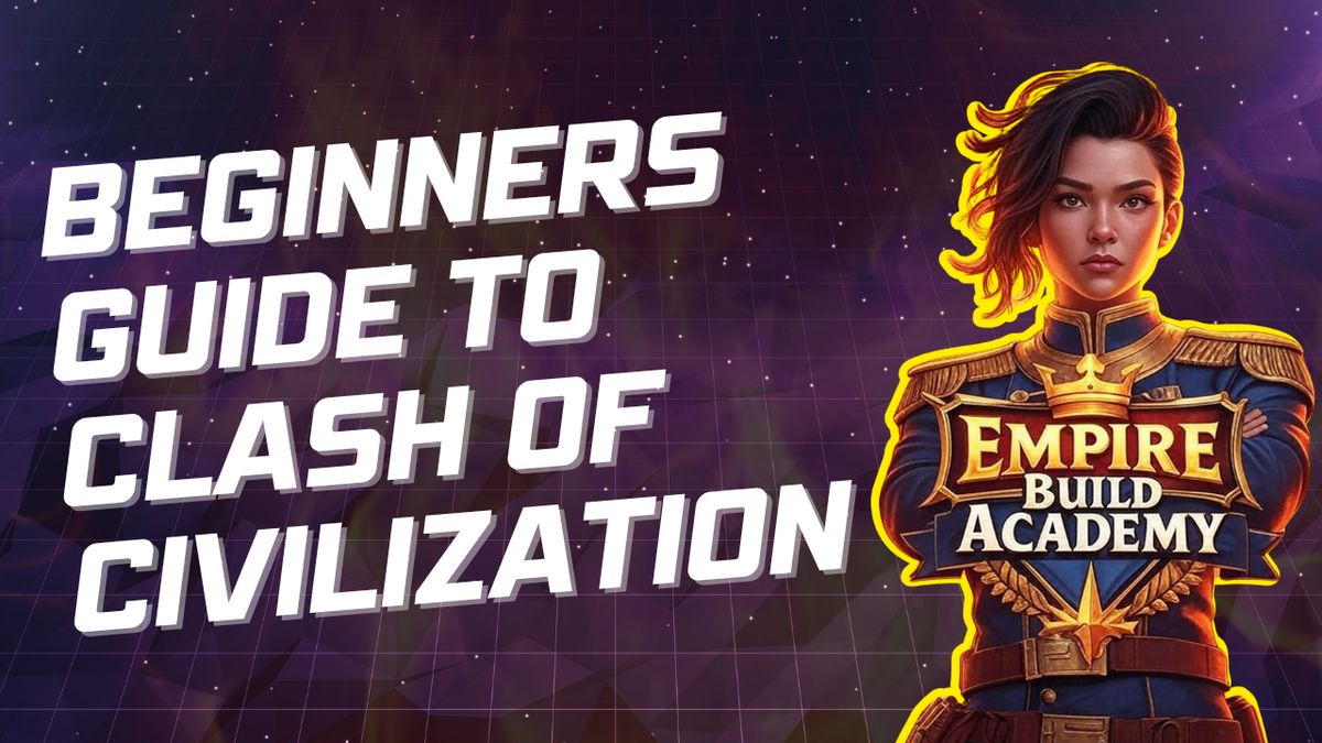 Beginner’s Guide to Clash of Civilizations in Evony: Master the ...