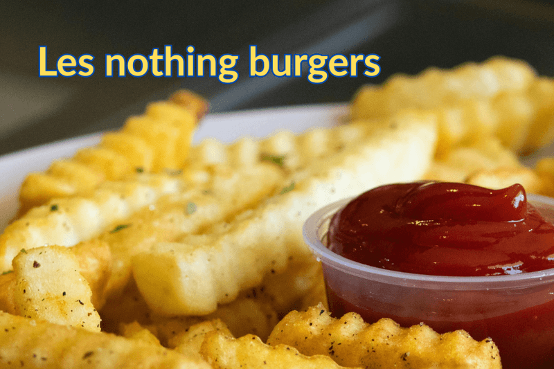 Les nothing burgers