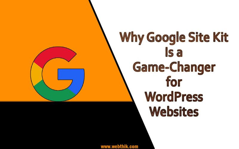 📊 Why Google Site Kit Is a Game-Changer for WordPress Websites