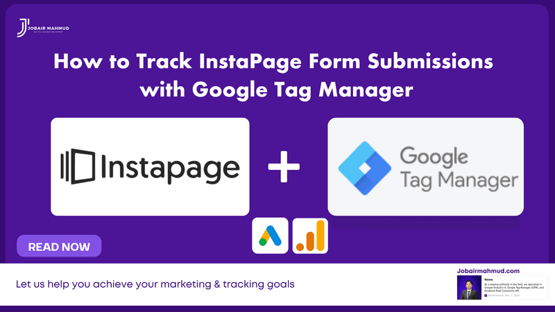 How to Track InstaPage Form Submissions with Google Tag Manager