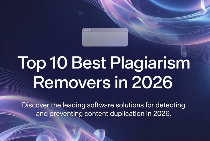 The Top 10 Best Plagiarism Removers and AI Humanizers in 2026