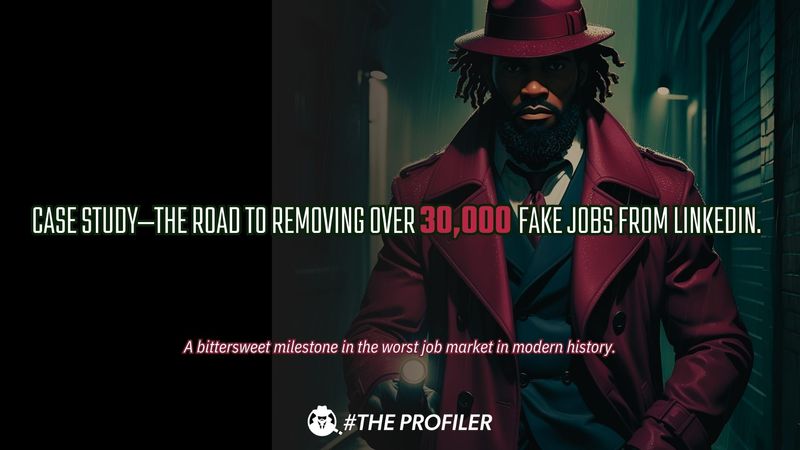 Better but Bittersweet—31,481 Fake Jobs Removed from LinkedIn