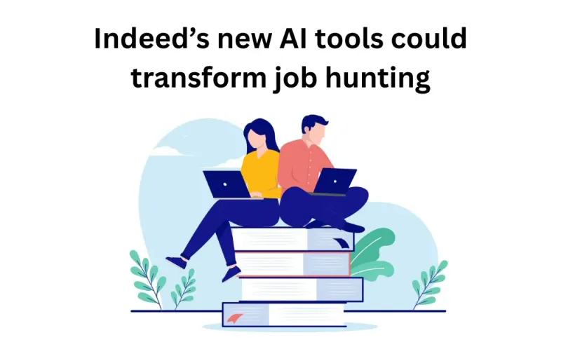 Indeed dropped 2 AI tools that could change how we job hunt