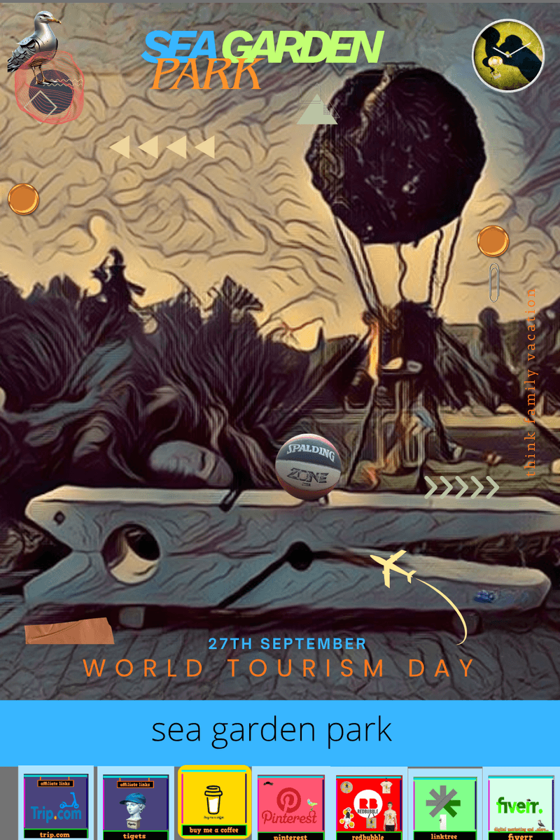 🌍 WORLD TOURISM DAY —  Sea Garden Edition  🏀