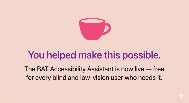 The BAT Accessibility AI Assistant is Live!