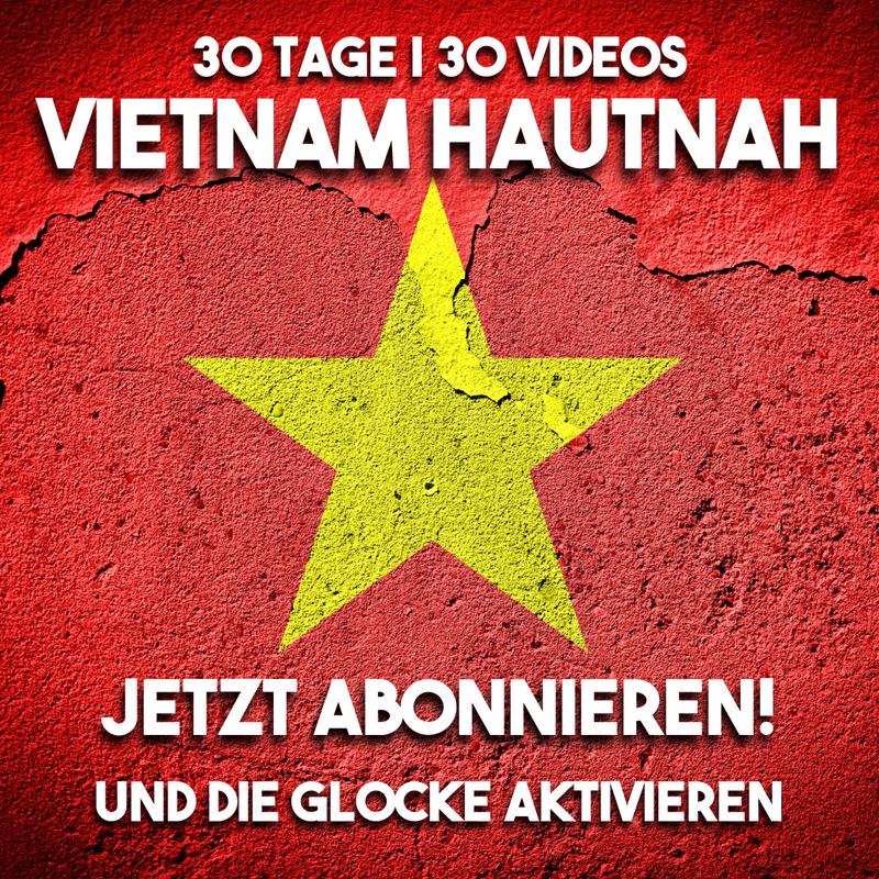 30 Tage I 30 Videos VIETNAM HAUTNAH