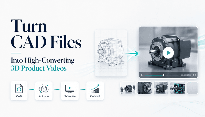 Turn CAD Files Into High-Converting 3D Product Videos