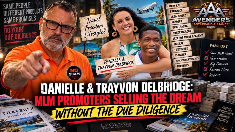 Danielle & Trayvon Delbridge: MLM Promoters Selling The Dream Without The Due Diligence