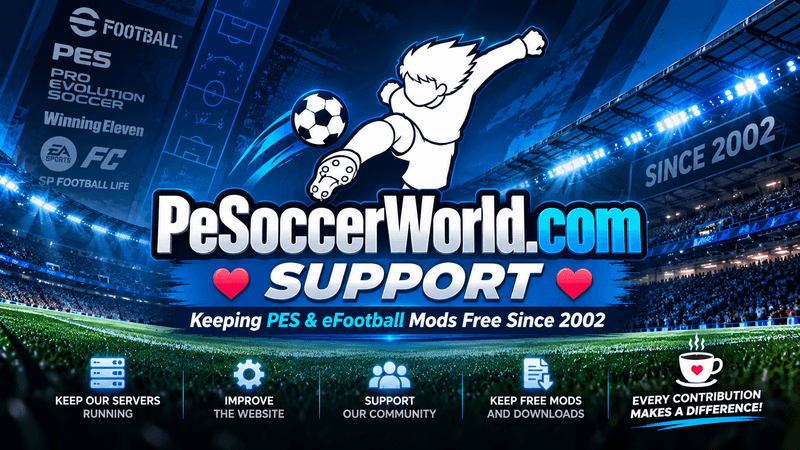 Support PeSoccerWorld - Keeping PES & eFootball Mods Free Since 2002