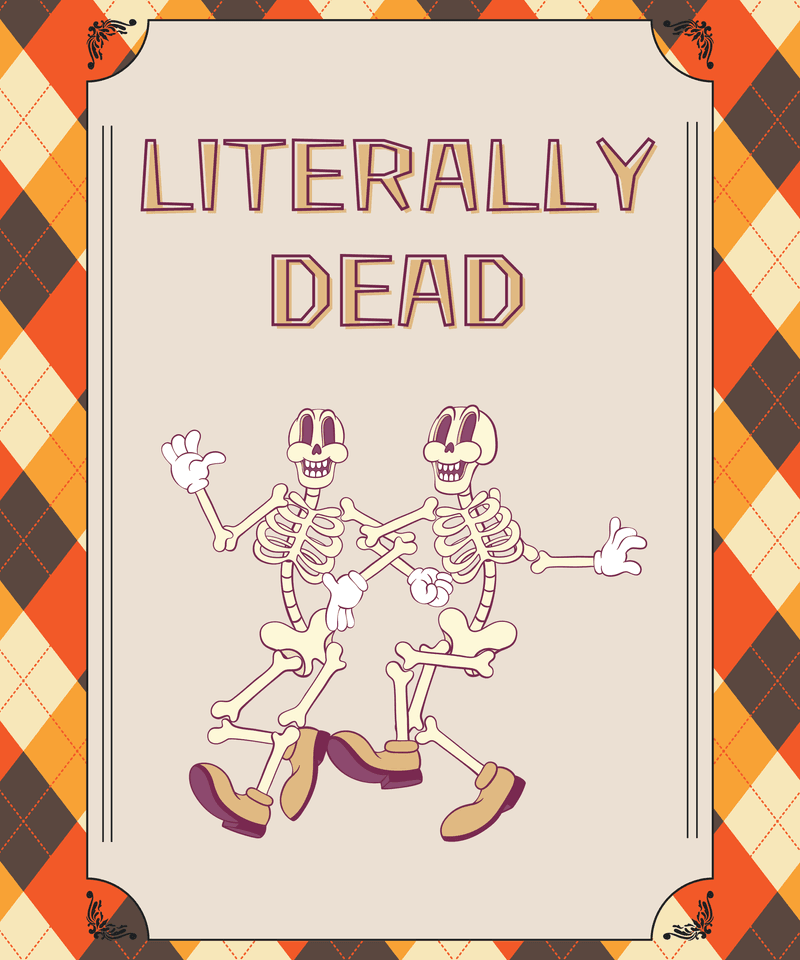 "LITERALLY DEAD"!