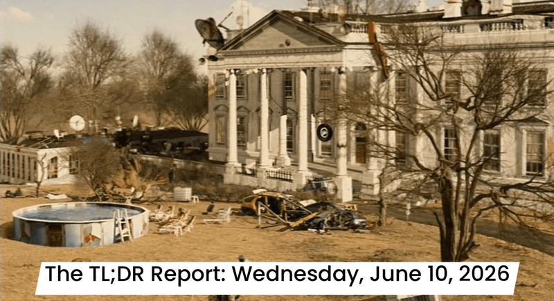 🗽🕊️ The TL;DR Report: Wednesday, June 10, 2026