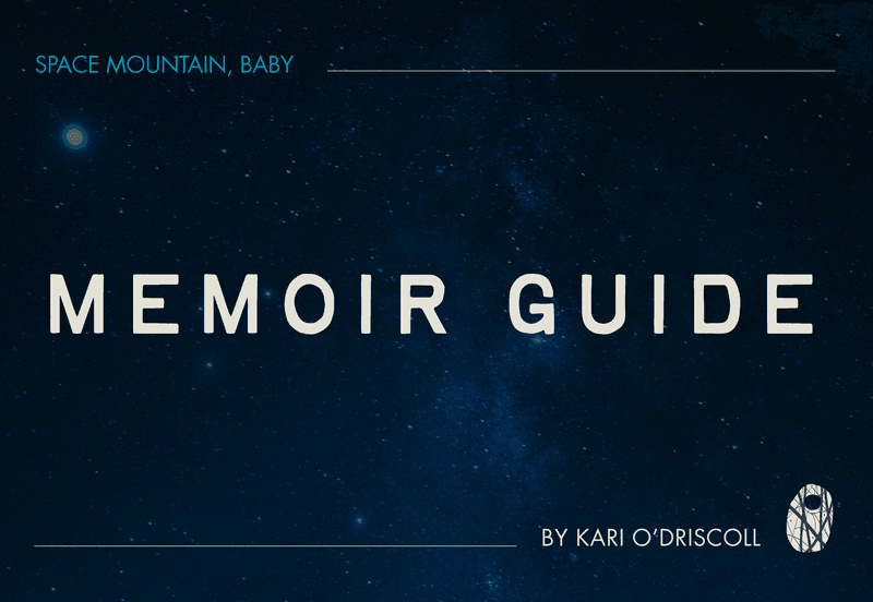 Memoir Guide for Space Mountain, Baby