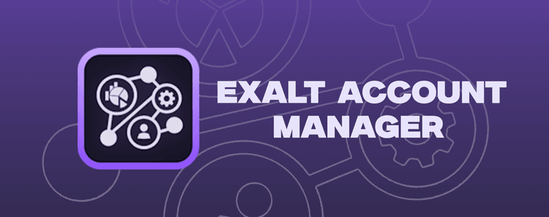 Exalt Account Manager v4.3.0 - The first MacOS release is here!