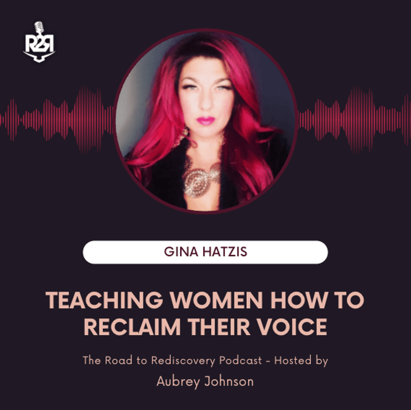 Teaching Women how to Reclaim their Voice - with Gina Hatzis
