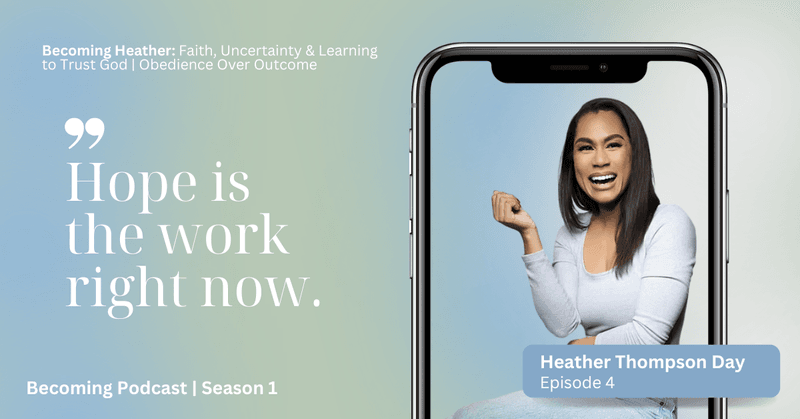 New Episode: Becoming Heather — Faith, Uncertainty & Learning to Trust God | Obedience Ove