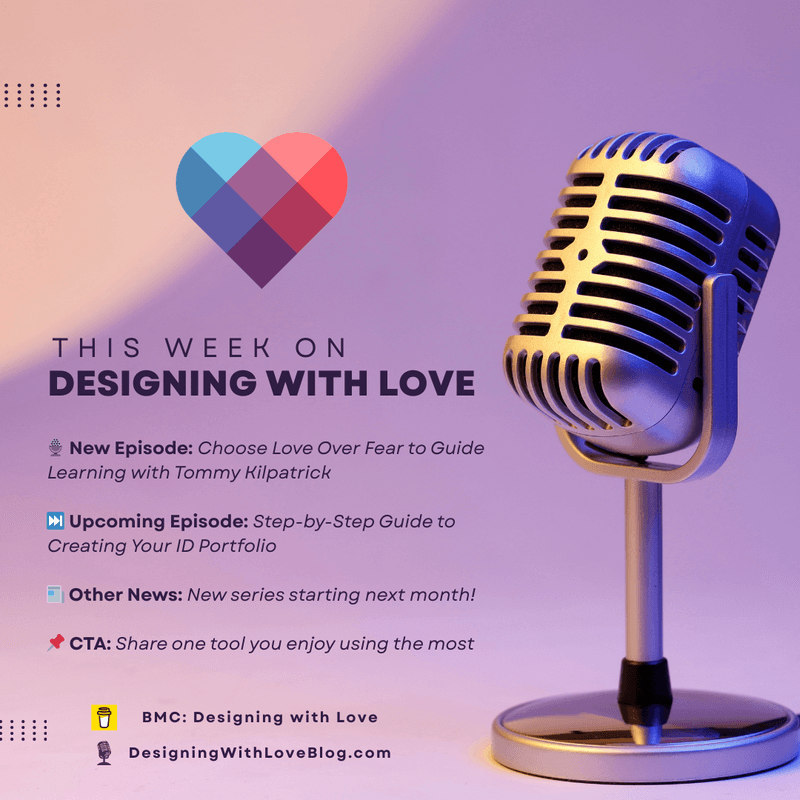 🎙️This Week on Designing with Love ❤️