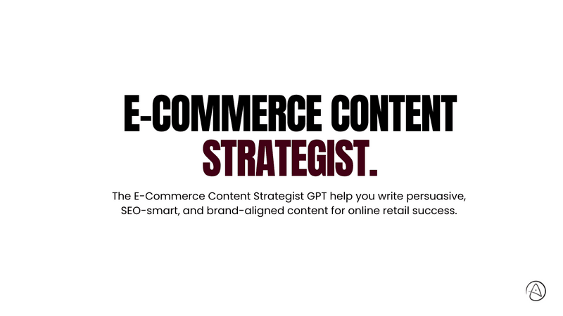 E-Commerce Content Strategist GPT.